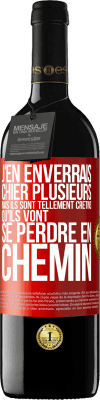 39,95 € Envoi gratuit | Vin rouge Édition RED MBE Réserve J'en enverrais chier plusieurs, mais ils sont tellement crétins qu'ils vont se perdre en chemin Étiquette Rouge. Étiquette personnalisable Réserve 12 Mois Récolte 2014 Tempranillo