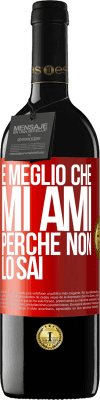 39,95 € Spedizione Gratuita | Vino rosso Edizione RED MBE Riserva È meglio che mi ami, perché non lo sai Etichetta Rossa. Etichetta personalizzabile Riserva 12 Mesi Raccogliere 2016 Tempranillo