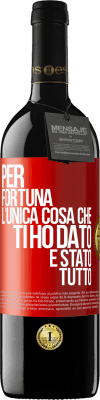 39,95 € Spedizione Gratuita | Vino rosso Edizione RED MBE Riserva Per fortuna l'unica cosa che ti ho dato è stato tutto Etichetta Rossa. Etichetta personalizzabile Riserva 12 Mesi Raccogliere 2015 Tempranillo