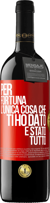 39,95 € Spedizione Gratuita | Vino rosso Edizione RED MBE Riserva Per fortuna l'unica cosa che ti ho dato è stato tutto Etichetta Rossa. Etichetta personalizzabile Riserva 12 Mesi Raccogliere 2016 Tempranillo