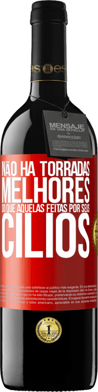 39,95 € Envio grátis | Vinho tinto Edição RED MBE Reserva Não há torradas melhores do que aquelas feitas por seus cílios Etiqueta Vermelha. Etiqueta personalizável Reserva 12 Meses Colheita 2014 Tempranillo