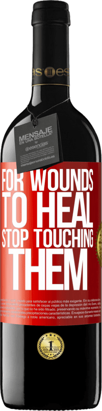 39,95 € Free Shipping | Red Wine RED Edition MBE Reserve For wounds to heal, stop touching them Red Label. Customizable label Reserve 12 Months Harvest 2015 Tempranillo