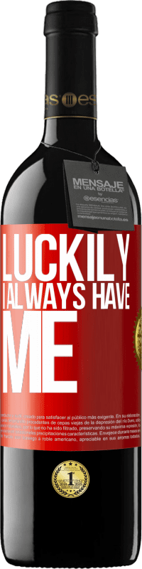 39,95 € 免费送货 | 红酒 RED版 MBE 预订 幸运的是我总是有我 红色标签. 可自定义的标签 预订 12 个月 收成 2016 Tempranillo