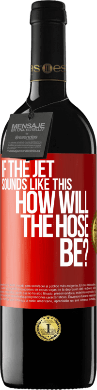 39,95 € Free Shipping | Red Wine RED Edition MBE Reserve If the jet sounds like this, how will the hose be? Red Label. Customizable label Reserve 12 Months Harvest 2014 Tempranillo