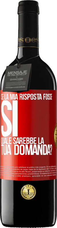 39,95 € Spedizione Gratuita | Vino rosso Edizione RED MBE Riserva Se la mia risposta fosse Sì, quale sarebbe la tua domanda? Etichetta Rossa. Etichetta personalizzabile Riserva 12 Mesi Raccogliere 2016 Tempranillo