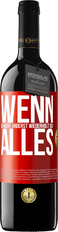 39,95 € Kostenloser Versand | Rotwein RED Ausgabe MBE Reserve Wenn du nicht änderst, wiederholt sich alles Rote Markierung. Anpassbares Etikett Reserve 12 Monate Ernte 2014 Tempranillo