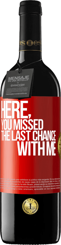 39,95 € Free Shipping | Red Wine RED Edition MBE Reserve Here, you missed the last chance with me Red Label. Customizable label Reserve 12 Months Harvest 2014 Tempranillo