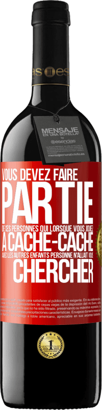 39,95 € Envoi gratuit | Vin rouge Édition RED MBE Réserve Vous devez faire partie de ces personnes qui, lorsque vous jouiez à cache-cache avec les autres enfants, personne n'allait vous Étiquette Rouge. Étiquette personnalisable Réserve 12 Mois Récolte 2015 Tempranillo