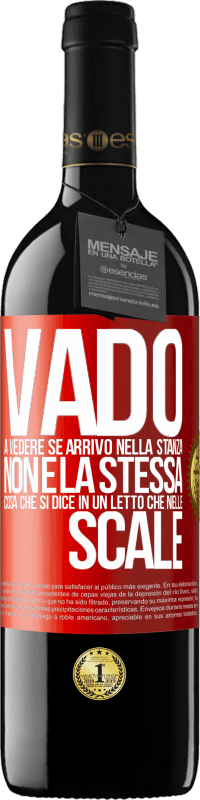 39,95 € Spedizione Gratuita | Vino rosso Edizione RED MBE Riserva Vado a vedere se arrivo nella stanza. Non è la stessa cosa che si dice in un letto che nelle scale Etichetta Rossa. Etichetta personalizzabile Riserva 12 Mesi Raccogliere 2016 Tempranillo