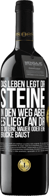 39,95 € Kostenloser Versand | Rotwein RED Ausgabe MBE Reserve Das Leben legt dir Steine in den Weg, aber es liegt an dir, ob du eine Mauer oder eine Brücke baust Schwarzes Etikett. Anpassbares Etikett Reserve 12 Monate Ernte 2014 Tempranillo