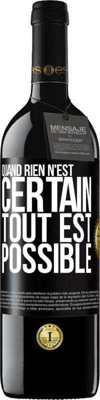 39,95 € Envoi gratuit | Vin rouge Édition RED MBE Réserve Quand rien n'est certain, tout est possible Étiquette Noire. Étiquette personnalisable Réserve 12 Mois Récolte 2015 Tempranillo