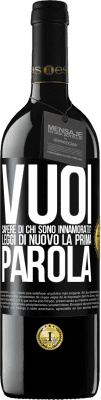 39,95 € Spedizione Gratuita | Vino rosso Edizione RED MBE Riserva vuoi sapere di chi sono innamorato? Leggi di nuovo la prima parola Etichetta Nera. Etichetta personalizzabile Riserva 12 Mesi Raccogliere 2014 Tempranillo