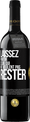 39,95 € Envoi gratuit | Vin rouge Édition RED MBE Réserve Laissez partir ceux qui ne veulent pas rester Étiquette Noire. Étiquette personnalisable Réserve 12 Mois Récolte 2016 Tempranillo