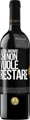 39,95 € Spedizione Gratuita | Vino rosso Edizione RED MBE Riserva Lascia andare chi non vuole restare Etichetta Nera. Etichetta personalizzabile Riserva 12 Mesi Raccogliere 2016 Tempranillo