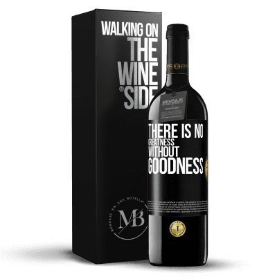 «There is no greatness without goodness» RED Edition MBE Reserve
