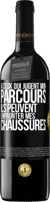 39,95 € Envoi gratuit | Vin rouge Édition RED MBE Réserve À ceux qui jugent mon parcours, ils peuvent emprunter mes chaussures Étiquette Noire. Étiquette personnalisable Réserve 12 Mois Récolte 2015 Tempranillo