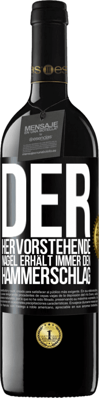 39,95 € Kostenloser Versand | Rotwein RED Ausgabe MBE Reserve Der hervorstehende Nagel erhält immer den Hammerschlag Schwarzes Etikett. Anpassbares Etikett Reserve 12 Monate Ernte 2015 Tempranillo