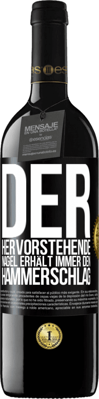 39,95 € Kostenloser Versand | Rotwein RED Ausgabe MBE Reserve Der hervorstehende Nagel erhält immer den Hammerschlag Schwarzes Etikett. Anpassbares Etikett Reserve 12 Monate Ernte 2016 Tempranillo