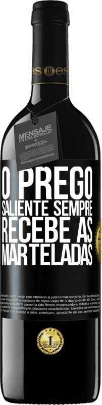 39,95 € Envio grátis | Vinho tinto Edição RED MBE Reserva O prego saliente sempre recebe as marteladas Etiqueta Preta. Etiqueta personalizável Reserva 12 Meses Colheita 2015 Tempranillo