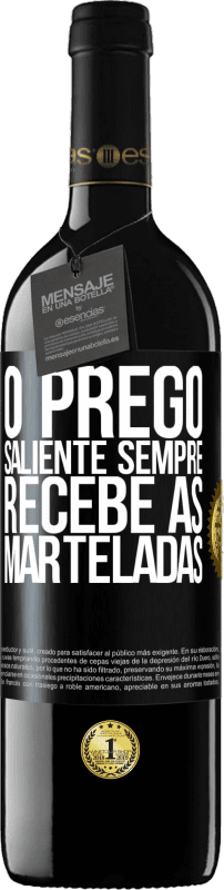 39,95 € Envio grátis | Vinho tinto Edição RED MBE Reserva O prego saliente sempre recebe as marteladas Etiqueta Preta. Etiqueta personalizável Reserva 12 Meses Colheita 2016 Tempranillo