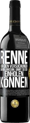 39,95 € Kostenloser Versand | Rotwein RED Ausgabe MBE Reserve Renne vor den Versuchungen davon. Langsam, damit sie dich einholen können Schwarzes Etikett. Anpassbares Etikett Reserve 12 Monate Ernte 2014 Tempranillo