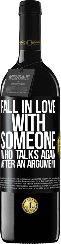 39,95 € Free Shipping | Red Wine RED Edition MBE Reserve Fall in love with someone who talks again after an argument Black Label. Customizable label Reserve 12 Months Harvest 2015 Tempranillo