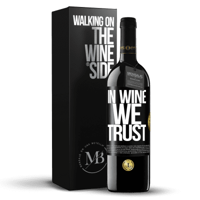 «in wine we trust» RED Edition MBE Reserve