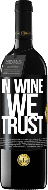 39,95 € Kostenloser Versand | Rotwein RED Ausgabe MBE Reserve in wine we trust Schwarzes Etikett. Anpassbares Etikett Reserve 12 Monate Ernte 2014 Tempranillo