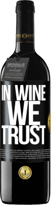 39,95 € Envio grátis | Vinho tinto Edição RED MBE Reserva in wine we trust Etiqueta Preta. Etiqueta personalizável Reserva 12 Meses Colheita 2014 Tempranillo