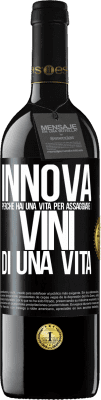 39,95 € Spedizione Gratuita | Vino rosso Edizione RED MBE Riserva Innova, perché hai una vita per assaggiare i vini di una vita Etichetta Nera. Etichetta personalizzabile Riserva 12 Mesi Raccogliere 2014 Tempranillo