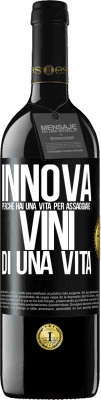 39,95 € Spedizione Gratuita | Vino rosso Edizione RED MBE Riserva Innova, perché hai una vita per assaggiare i vini di una vita Etichetta Nera. Etichetta personalizzabile Riserva 12 Mesi Raccogliere 2016 Tempranillo