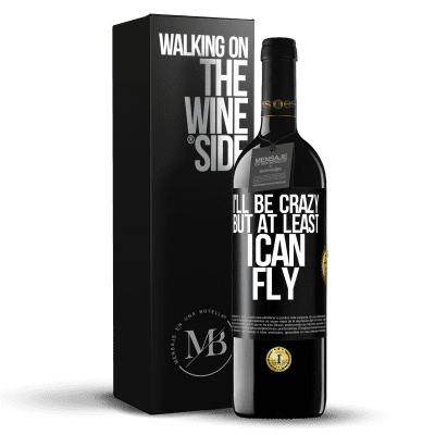 «I'll be crazy, but at least I can fly» RED Edition MBE Reserve