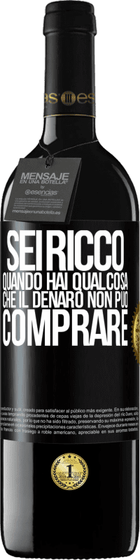 39,95 € Spedizione Gratuita | Vino rosso Edizione RED MBE Riserva Sei ricco quando hai qualcosa che il denaro non può comprare Etichetta Nera. Etichetta personalizzabile Riserva 12 Mesi Raccogliere 2015 Tempranillo