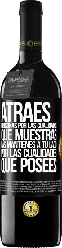 39,95 € Envío gratis | Vino Tinto Edición RED MBE Reserva Atraes personas por las cualidades que muestras. Las mantienes a tu lado por las cualidades que posees Etiqueta Negra. Etiqueta personalizable Reserva 12 Meses Cosecha 2015 Tempranillo