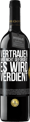 39,95 € Kostenloser Versand | Rotwein RED Ausgabe MBE Reserve Vertrauen wird nicht gefordert, es wird verdient Schwarzes Etikett. Anpassbares Etikett Reserve 12 Monate Ernte 2014 Tempranillo