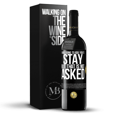 «I was going to ask you to stay, but that is not asked» RED Edition MBE Reserve