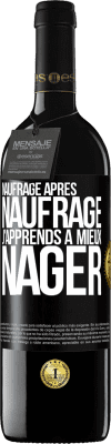 39,95 € Envoi gratuit | Vin rouge Édition RED MBE Réserve Naufrage après naufrage, j'apprends à mieux nager Étiquette Noire. Étiquette personnalisable Réserve 12 Mois Récolte 2014 Tempranillo