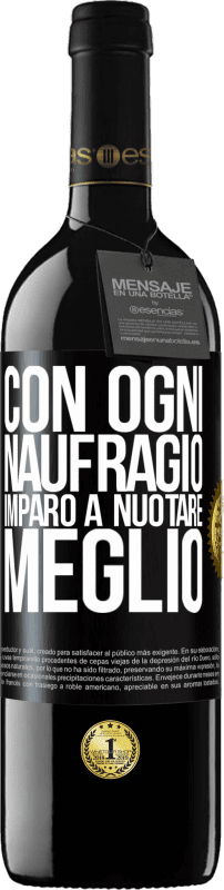 39,95 € Spedizione Gratuita | Vino rosso Edizione RED MBE Riserva Con ogni naufragio imparo a nuotare meglio Etichetta Nera. Etichetta personalizzabile Riserva 12 Mesi Raccogliere 2015 Tempranillo