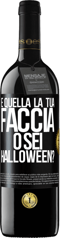 39,95 € Spedizione Gratuita | Vino rosso Edizione RED MBE Riserva è quella la tua faccia o sei Halloween? Etichetta Nera. Etichetta personalizzabile Riserva 12 Mesi Raccogliere 2015 Tempranillo