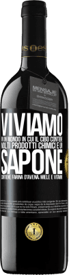 39,95 € Spedizione Gratuita | Vino rosso Edizione RED MBE Riserva Viviamo in un mondo in cui il cibo contiene molti prodotti chimici e un sapone contiene farina d'avena, miele e vitamine Etichetta Nera. Etichetta personalizzabile Riserva 12 Mesi Raccogliere 2015 Tempranillo