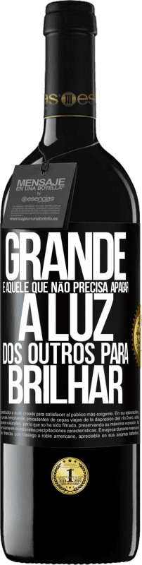 39,95 € Envio grátis | Vinho tinto Edição RED MBE Reserva Grande é aquele que não precisa apagar a luz dos outros para brilhar Etiqueta Preta. Etiqueta personalizável Reserva 12 Meses Colheita 2015 Tempranillo