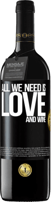 39,95 € 免费送货 | 红酒 RED版 MBE 预订 All we need is love and wine 黑标. 可自定义的标签 预订 12 个月 收成 2015 Tempranillo