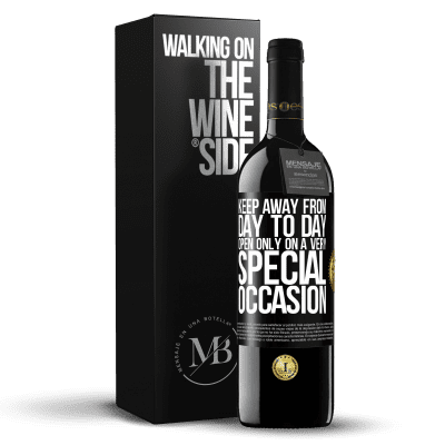 «Keep away from day to day. Open only on a very special occasion» RED Edition MBE Reserve