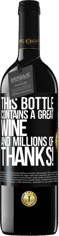 39,95 € 送料無料 | 赤ワイン REDエディション MBE 予約する このボトルには素晴らしいワインと何百万もの感謝が含まれています！ ブラックラベル. カスタマイズ可能なラベル 予約する 12 月 収穫 2014 Tempranillo