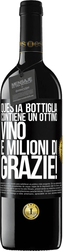 39,95 € Spedizione Gratuita | Vino rosso Edizione RED MBE Riserva Questa bottiglia contiene un ottimo vino e milioni di GRAZIE! Etichetta Nera. Etichetta personalizzabile Riserva 12 Mesi Raccogliere 2015 Tempranillo