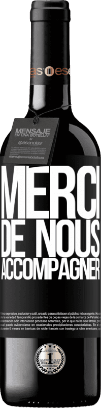 39,95 € Envoi gratuit | Vin rouge Édition RED MBE Réserve Merci de nous accompagner Étiquette Noire. Étiquette personnalisable Réserve 12 Mois Récolte 2016 Tempranillo