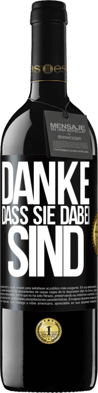 39,95 € Kostenloser Versand | Rotwein RED Ausgabe MBE Reserve Danke, dass Sie dabei sind Schwarzes Etikett. Anpassbares Etikett Reserve 12 Monate Ernte 2016 Tempranillo