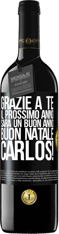 39,95 € Spedizione Gratuita | Vino rosso Edizione RED MBE Riserva Grazie a te il prossimo anno sarà un buon anno. Buon Natale, Carlos! Etichetta Nera. Etichetta personalizzabile Riserva 12 Mesi Raccogliere 2015 Tempranillo