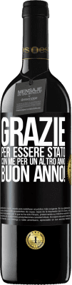 39,95 € Spedizione Gratuita | Vino rosso Edizione RED MBE Riserva Grazie per essere stato con me per un altro anno. Buon anno! Etichetta Nera. Etichetta personalizzabile Riserva 12 Mesi Raccogliere 2016 Tempranillo