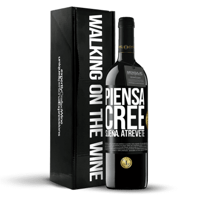 «Piensa. Cree. Sueña. Atrévete» Edición RED MBE Reserva